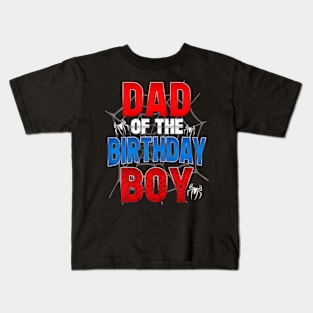 Dad Of The Birthday Boy Family Spider Kids T-Shirt